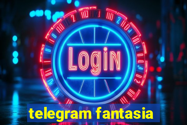 telegram fantasia